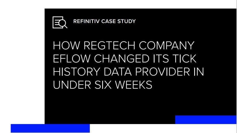 How RegTech company eflow changed its tick history data provider in under six weeks